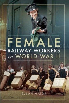 FEMALE RAILWAY WORKERS WW2 cover new version